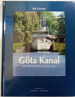 Göta Kanal: Mit dem Schiff durch Schweden