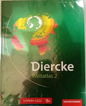 Diercke Weltatlas 2: für Nordrhein-Westfalen: aktuelle Ausgabe
