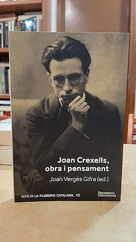 Seller image for JOAN CREXELLS, OBRA I PENSAMENT. for sale by LLIBRERIA KEPOS-CANUDA