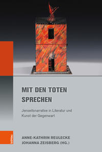 Seller image for Mit den Toten sprechen- Jenseitsnarrative in Literatur und Kunst der Gegenwart. (Literatur - Kultur - Geschlecht, Band 73). for sale by Antiquariat Bergische Bcherstube Mewes