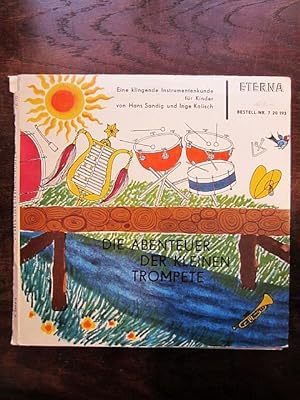 Seller image for Die Abenteuer der kleinen Trompete. Eine klingende Instrumentenkunde für Kinde. LP for sale by Rudi Euchler Buchhandlung & Antiquariat