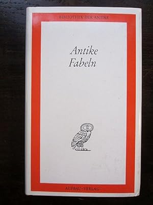 Antike Fabeln: Griechische Anfänge. Äsop. Fabeln in römischer Literatur. Phaedrus. Babrios. Romul...