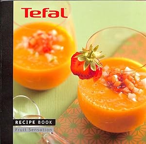 Bild des Verkufers fr Tefal Recipe Book Fruit Sensation zum Verkauf von WeBuyBooks