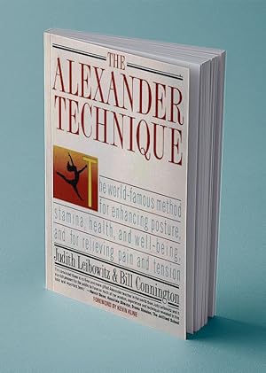 Imagen del vendedor de THE ALEXANDER TECHNIQUE a la venta por Gordian Booksellers