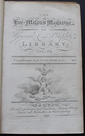 The Freemason's Magazine or General and Complete Library. Volume VI. Being six issues, Jan. - Jun...