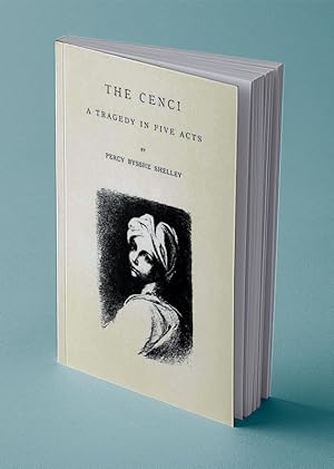 Immagine del venditore per THE CENCI; A Tragedy in Five Acts venduto da Gordian Booksellers