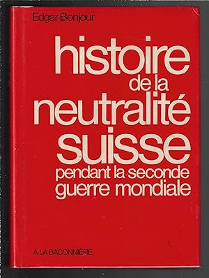 Histoire de la neutralité Suisse pendant la seconde guerre mondiale, tome V