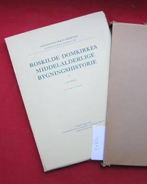 Roskilde Domkirkes middelalderlige Bygningshistorie. Avec un resumé en français. Nationalmuseets ...