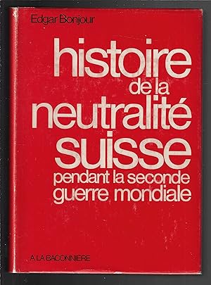 Histoire de la neutralité Suisse pendant la seconde guerre mondiale, tome IV