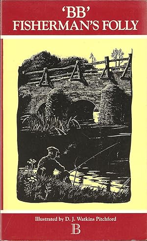 Image du vendeur pour FISHERMAN'S FOLLY, by "BB". The Boydell Country Library. mis en vente par Coch-y-Bonddu Books Ltd