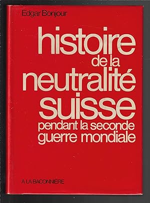 Histoire de la neutralité Suisse pendant la seconde guerre mondiale, tome VI