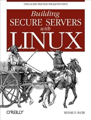 Seller image for Building Secure Servers with Linux for sale by WeBuyBooks