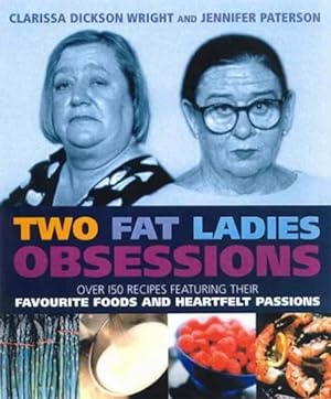 Seller image for Two Fat Ladies Obsessions for sale by WeBuyBooks