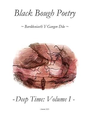 Bild des Verkufers fr Black Bough Poetry: Deep Time: Volume 1 zum Verkauf von WeBuyBooks