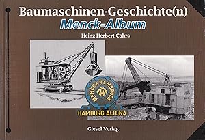 Bild des Verkufers fr Baumaschinen-Geschichte(n) - Menck-Album zum Verkauf von Antiquariat Torsten Bernhardt eK