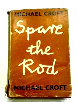 Imagen del vendedor de Spare The Rod a la venta por World of Rare Books