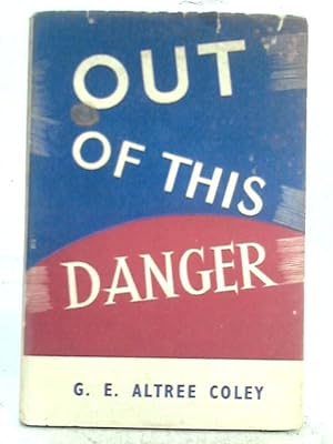 Seller image for Out of This Danger for sale by World of Rare Books