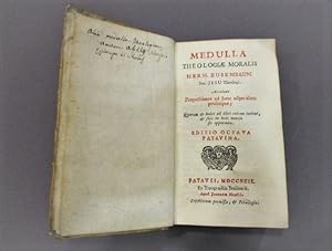 Medulla Theologiae Moralis. Accedunt propositiones ad hanc usque diem proscriptae.