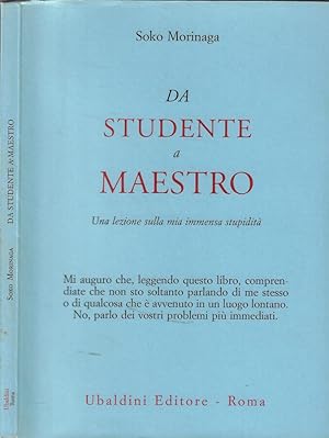 Bild des Verkufers fr Da studente a maestro Una lezione sulla mia immensa stupidit zum Verkauf von Biblioteca di Babele