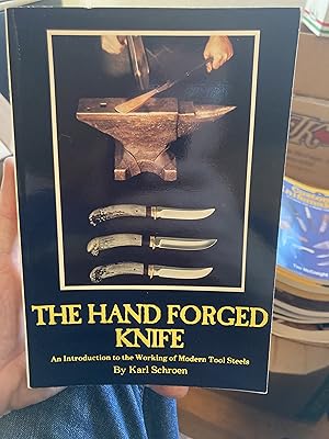 Bild des Verkufers fr Hand Forged Knife: An Introduction to the Working of Modern Tool Steels zum Verkauf von A.C. Daniel's Collectable Books