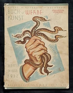 Offset - Tiefdruck - Hochdruck. Buch- und Werbekunst. Heft 3, IX. Jahrgang, 1932. Die Monatsschri...