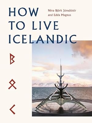 Seller image for How To Live Icelandic (Hardcover) for sale by Grand Eagle Retail