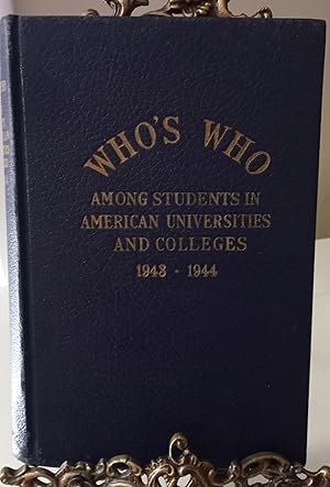 Seller image for Who's Who Among Students in American Universities and Colleges, 1943-1944 for sale by ThatsTheCatsMeow