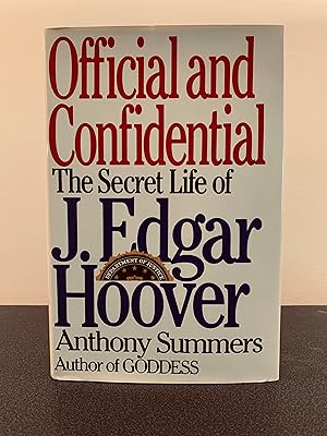 Seller image for Official and Confidential: The Secret Life of J. Edgar Hoover [FIRST EDITION, FIRST PRINTING] for sale by Vero Beach Books