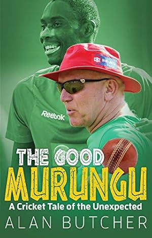 Bild des Verkufers fr The Good Murungu?: A Cricket Tale of the Unexpected zum Verkauf von Redux Books