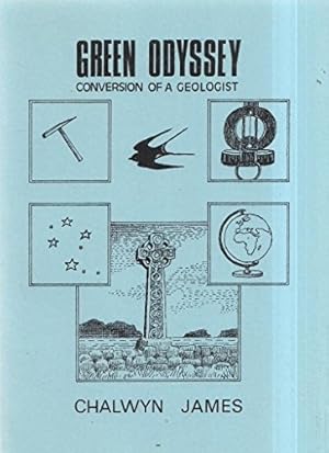 Bild des Verkufers fr The Green Odyssey: Conversion of a Geologist zum Verkauf von WeBuyBooks