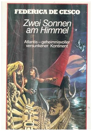 Bild des Verkufers fr Zwei Sonnen am Himmel. Atlantis - geheimisvoller versunkener Kontinent. zum Verkauf von Ant. Abrechnungs- und Forstservice ISHGW