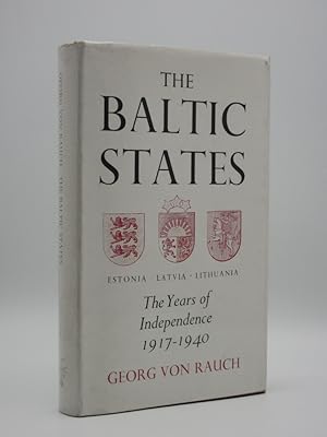 Imagen del vendedor de The Baltic States: The Years of Independence. Estonia, Latvia, Lithuania 1917-1940 a la venta por Tarrington Books