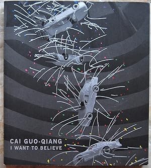 Immagine del venditore per CAI GUO QIANG: I WANT TO BELIEVE. venduto da Studio Bibliografico Olubra
