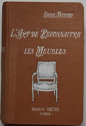 L'ART DE RECONNAITRE LES MEUBLES ANCIENS.