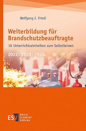 Seller image for Weiterbildung fr Brandschutzbeauftragte : 16 Unterrichtseinheiten zum Selbstlernen for sale by AHA-BUCH GmbH