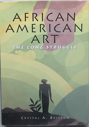 Imagen del vendedor de African American Art. The Long Struggle a la venta por Mare Booksellers ABAA, IOBA