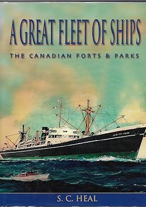 A Great Fleet of Ships, The Canadian Forts & Parks