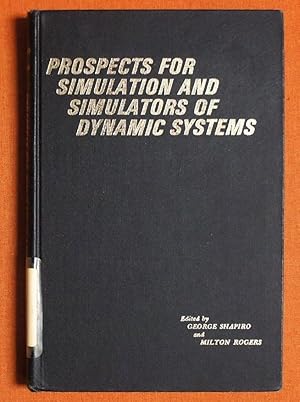 Bild des Verkufers fr Prospects for Simulation and Simulators of Dynamic Systems zum Verkauf von GuthrieBooks