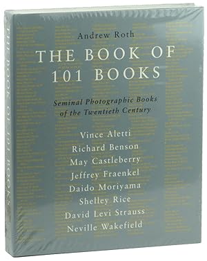 Seller image for The Book of 101 Books: Seminal Photographic Book of the Twentieth Century for sale by Kenneth Mallory Bookseller ABAA