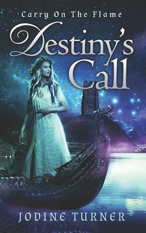 Seller image for Carry on the Flame: Destiny's Call (Volume 1) by Turner, Jodine [Paperback ] for sale by booksXpress