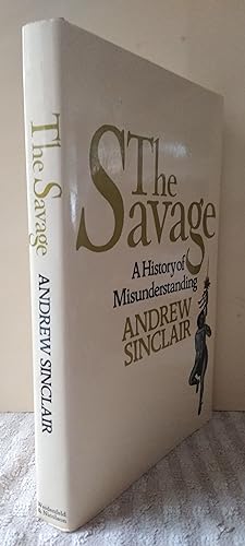 Seller image for The savage: A history of misunderstanding for sale by Revival Book Studio