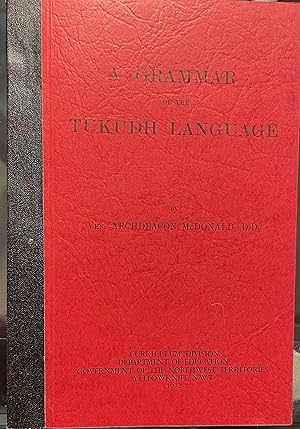 A GRAMMAR OF THE TUKUDH LANGUAGE.