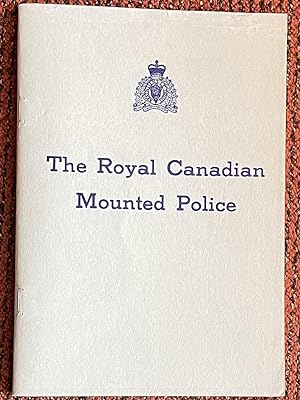 The Royal Canadian Mounted Police (booklet)