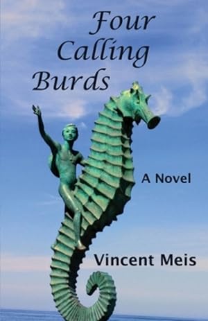 Imagen del vendedor de Four Calling Burds by Meis, Vincent [Paperback ] a la venta por booksXpress