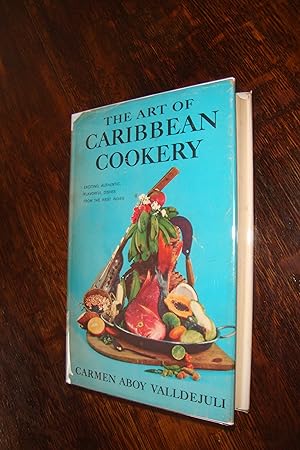 The Art of Caribbean Cookery (first printing) A Cookbook of the West Indies