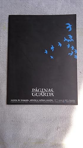 Imagen del vendedor de PGINAS DE GUARDA. REVISTA DE LENGUAJE, EDICIN Y CULTURA ESCRITA N 7 2009 a la venta por Ernesto Julin Friedenthal