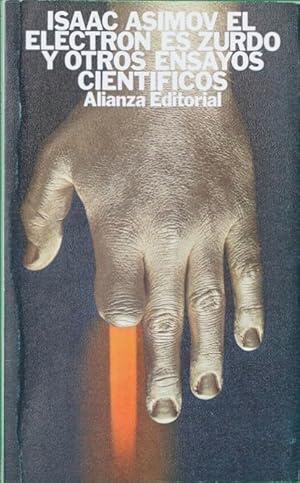 Imagen del vendedor de El electrn es zurdo y otros ensayos cientficos a la venta por Librera Alonso Quijano