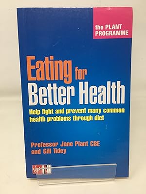 Seller image for The Plant Programme - Eating for Better Health: Recipes for Better Health for sale by Cambridge Recycled Books