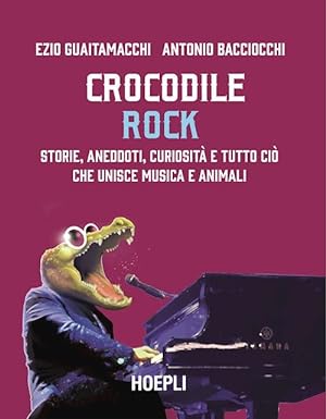 Imagen del vendedor de Crocodile rock a la venta por Libro Co. Italia Srl
