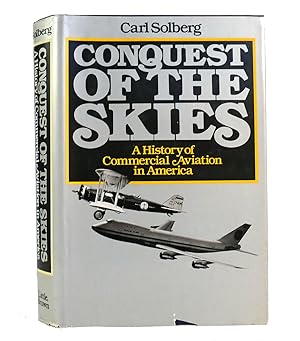 Seller image for CONQUEST OF THE SKIES A History of Commercial Aviation in America for sale by Rare Book Cellar